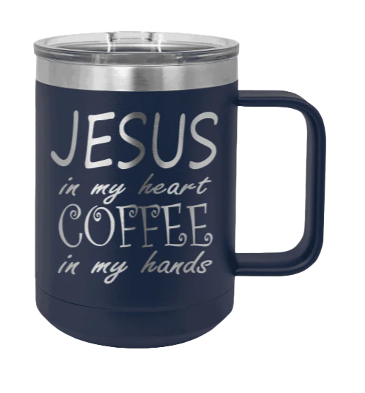 Jesus In My Heart Coffee In My Hand - 15oz Mug Laser Engraved - Image 9
