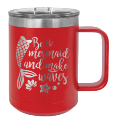 Be A Mermaid - 15oz Mug Laser Engraved - Image 14