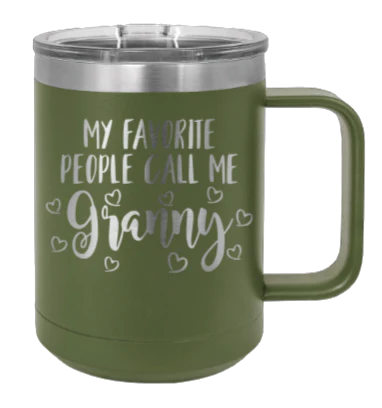 My Favorite People Call Me Granny - 15oz Mug Laser Engraved - Image 10