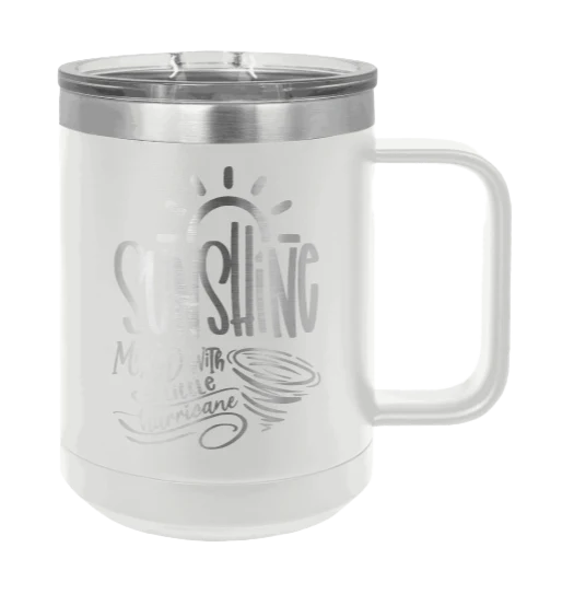 Sunshine Mixed With Hurricane - 15oz Mug Laser Engraved - Image 16
