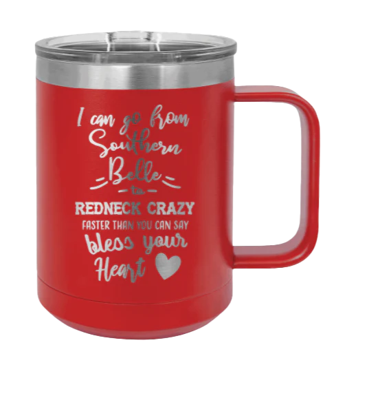 Southern Belle To Redneck Crazy - 15oz Mug Laser Engraved - Image 14