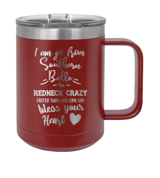Southern Belle To Redneck Crazy - 15oz Mug Laser Engraved - Image 8