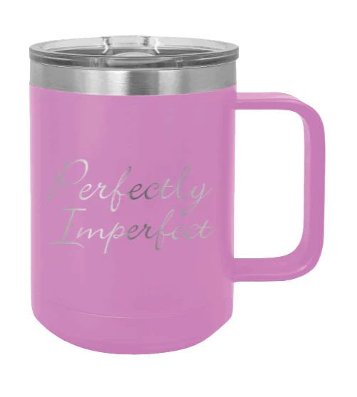 Perfectly Imperfect - 15oz Mug Laser Engraved - Image 7