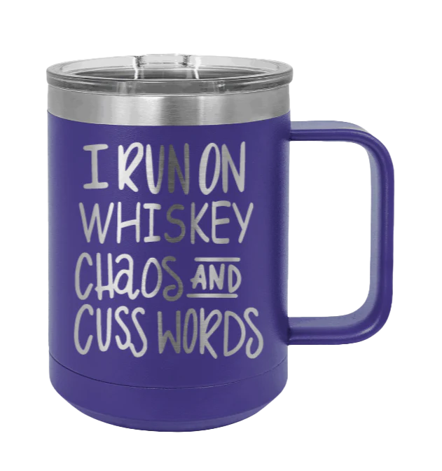 I Run On Whiskey Chaos and Cuss Words - 15oz Mug Laser Engraved - Image 13
