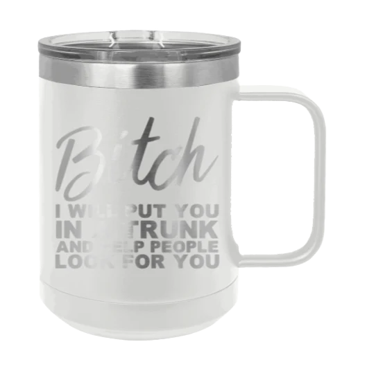 Put You In A Truck - 15oz Mug Laser Engraved - Image 16