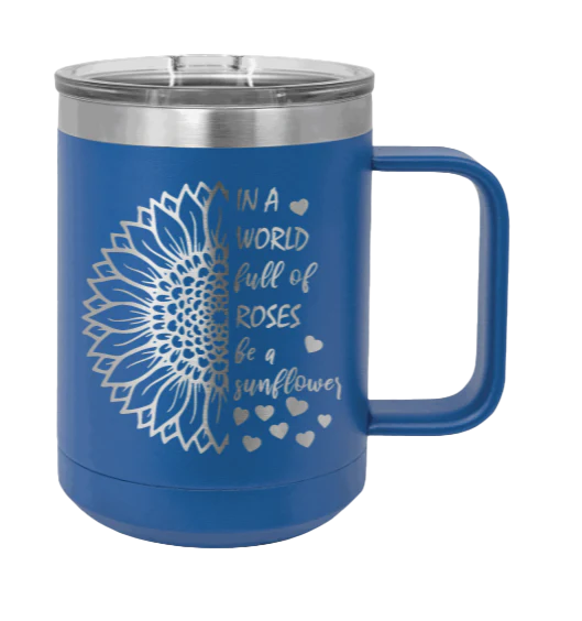 In A World Full of Roses - 15oz Mug Laser Engraved - Image 2