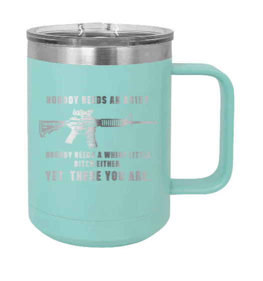 Whiny Little Bitch - 15oz Mug Laser Engraved - Image 15