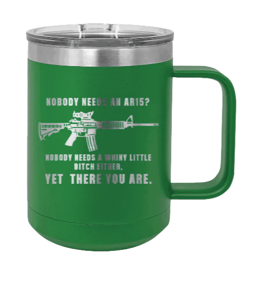 Whiny Little Bitch - 15oz Mug Laser Engraved - Image 5