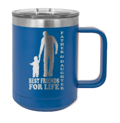 Father & Daughter Best Friends for Life - 15oz Mug Laser Engraved - Image 2