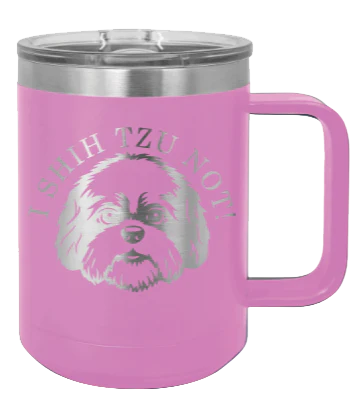 I Shih Tzu Not - 15oz Mug Laser Engraved - Image 7