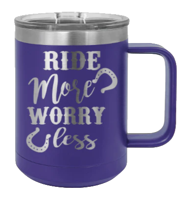 Ride More Worry Less - 15oz Mug Laser Engraved - Image 13