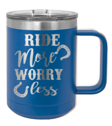 Ride More Worry Less - 15oz Mug Laser Engraved - Image 2