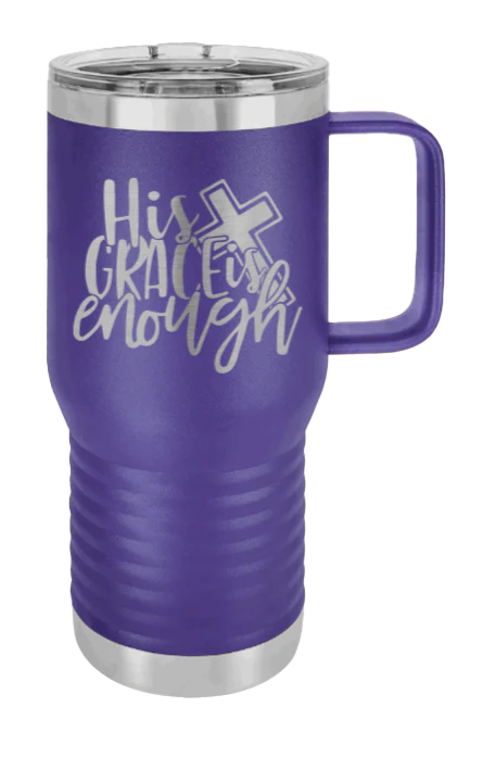 His Grace Is Enough - 20oz Mug Laser Engraved - Image 13