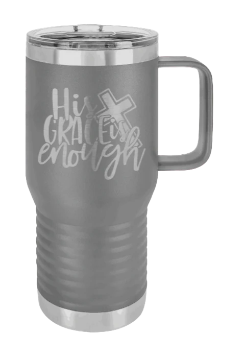 His Grace Is Enough - 20oz Mug Laser Engraved - Image 4
