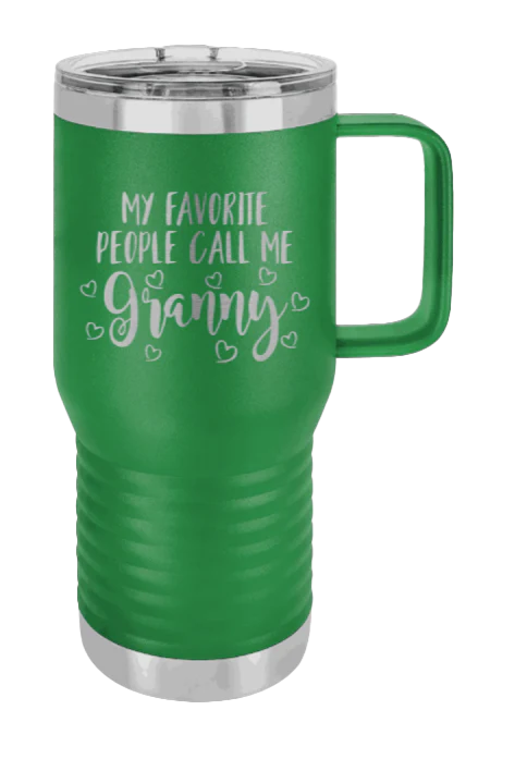 My Favorite People Call Me Granny - 20oz Mug Laser Engraved - Image 5