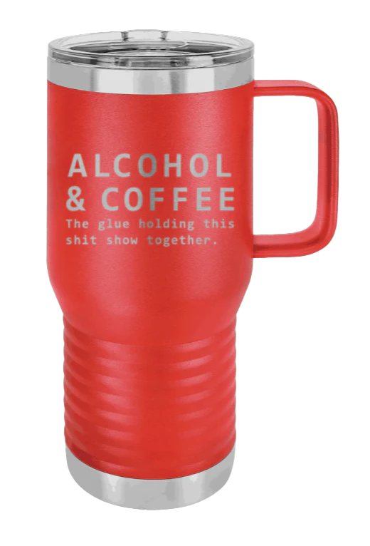 Alcohol And Coffee - 20oz Mug Laser Engraved - Image 13