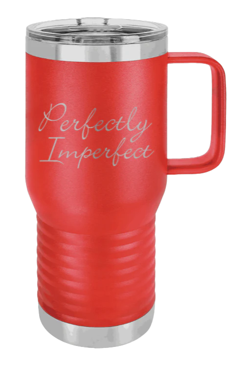 Perfectly Imperfect - 20oz Mug Laser Engraved - Image 14