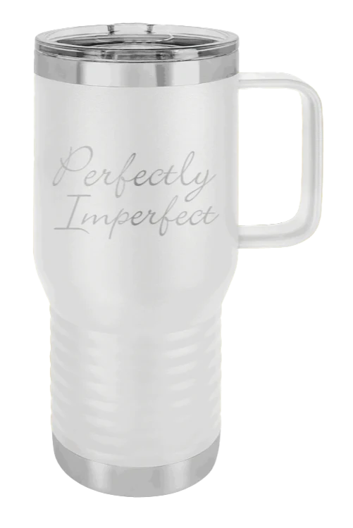 Perfectly Imperfect - 20oz Mug Laser Engraved - Image 16