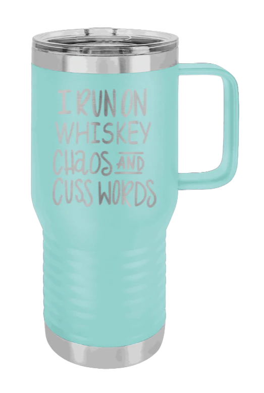 I Run On Whiskey Chaos and Cuss Words - 20oz Mug Laser Engraved - Image 15