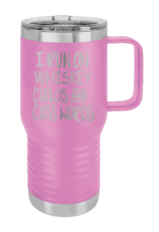 I Run On Whiskey Chaos and Cuss Words - 20oz Mug Laser Engraved - Image 7