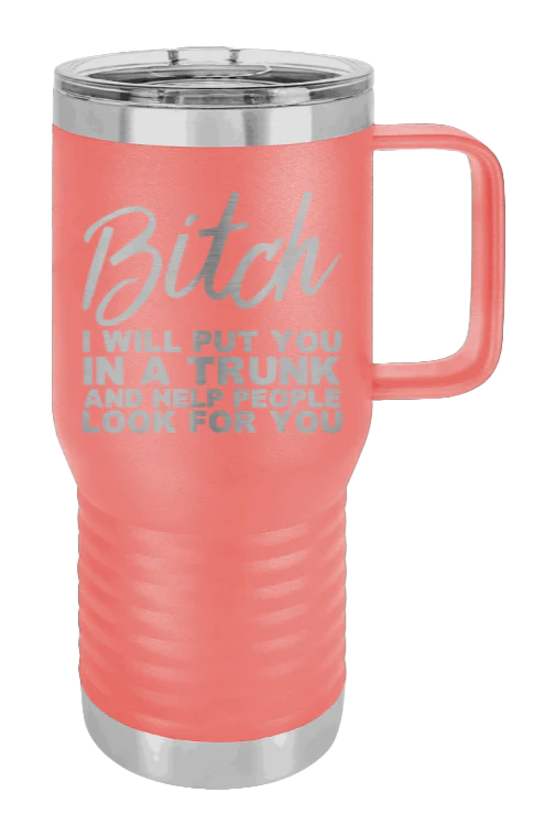 Put You In A Truck - 20oz Mug Laser Engraved - Image 3