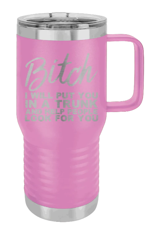 Put You In A Truck - 20oz Mug Laser Engraved - Image 7