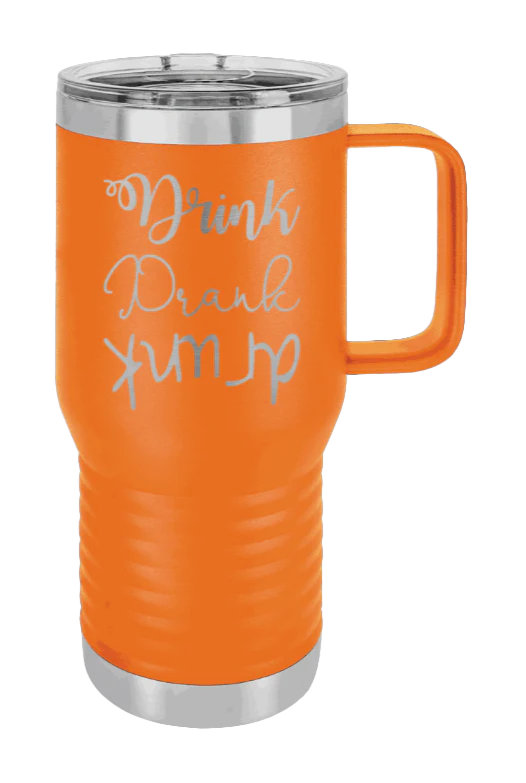 Drink Drank Drunk - 20oz Mug Laser Engraved - Image 11