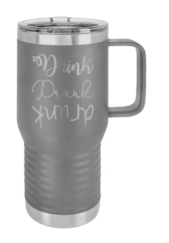 Drink Drank Drunk - 20oz Mug Laser Engraved - Image 4