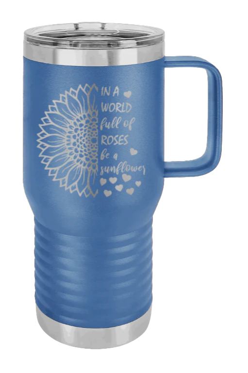 In A World Full of Roses - 20oz Mug Laser Engraved - Image 2