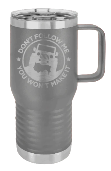 Don't Follow Me - 20oz Mug Laser Engraved - Image 4