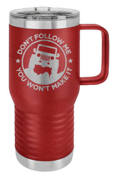 Don't Follow Me - 20oz Mug Laser Engraved - Image 8
