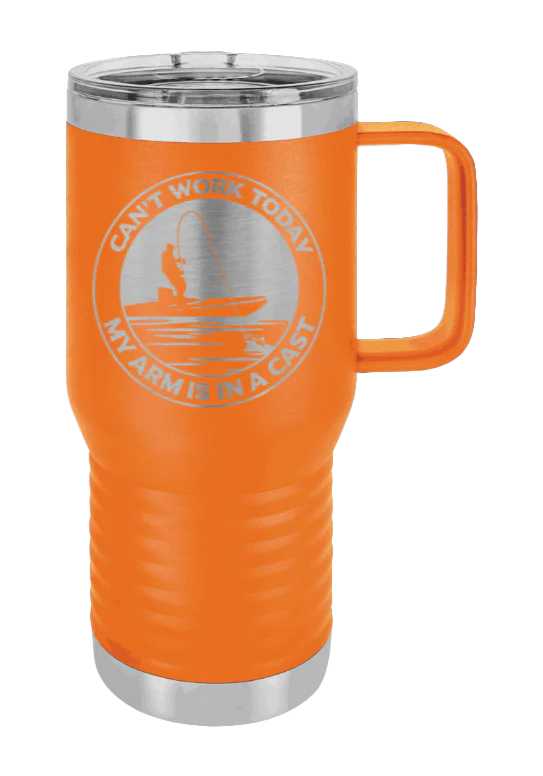 Can't Work, Arms In A Cast - 20oz Mug Laser Engraved - Image 10