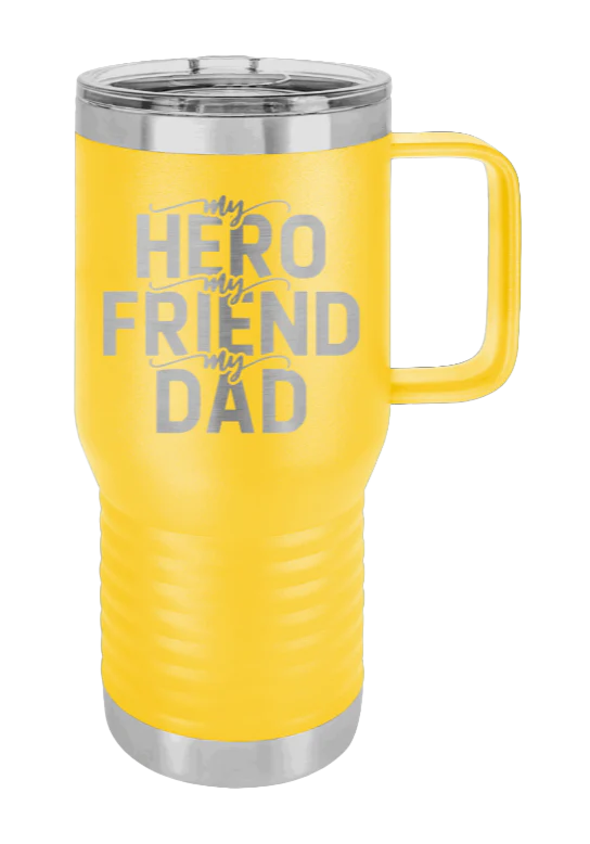 My Hero, My Friend, My Dad - 20oz Mug Laser Engraved - Image 16