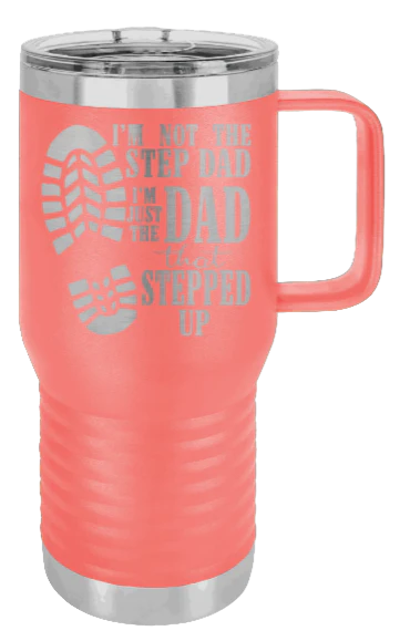 Dad That Stepped Up - 20oz Mug Laser Engraved - Image 3
