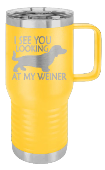 I See You Looking At My Weiner - 20oz Mug Laser Engraved - Image 17