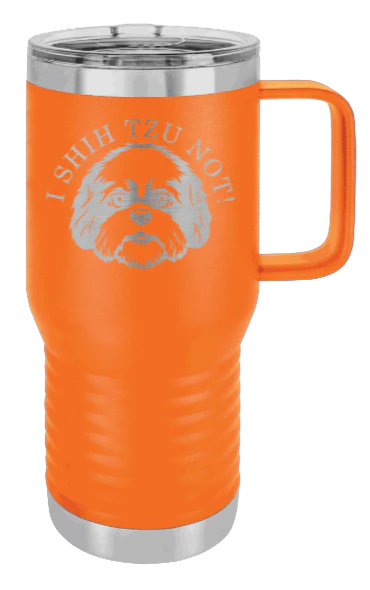 I Shih Tzu Not - 20oz Mug Laser Engraved - Image 11