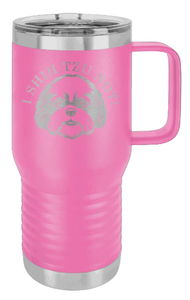 I Shih Tzu Not - 20oz Mug Laser Engraved - Image 12