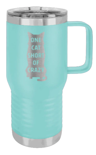 One Cat Short Of Crazy - 20oz Mug Laser Engraved - Image 15