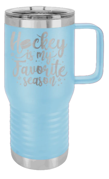 Hockey Is My Favorite Season - 20oz Mug Laser Engraved - Image 6