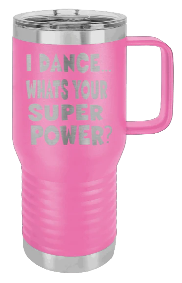 Dance Is My Superpower - 20oz Mug Laser Engraved - Image 11