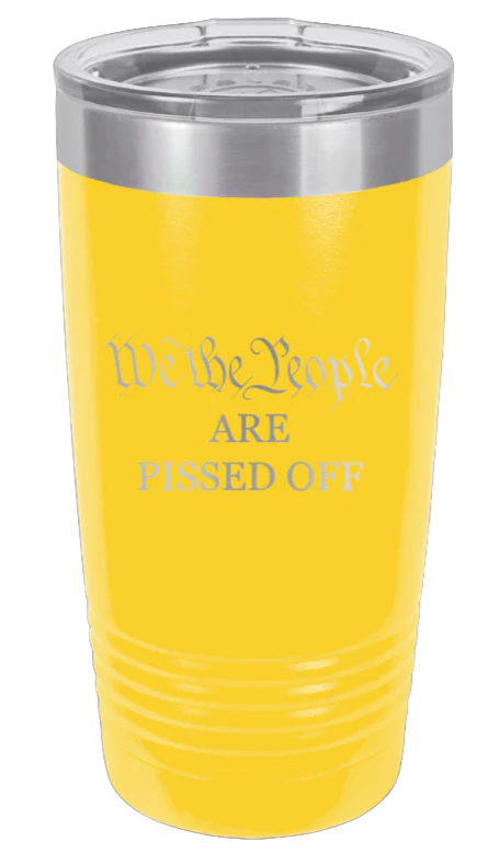 We The People Are Pissed Off - 20oz Tumbler - Image 17