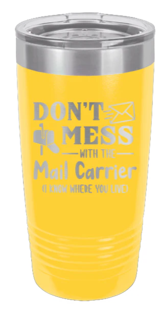 Don't Mess With The Mail Carrier - 20oz Tumbler - Image 17