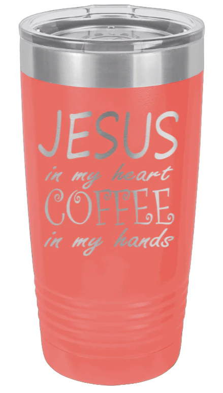 Jesus In My Heart Coffee In My Hand - 20oz Tumbler - Image 3