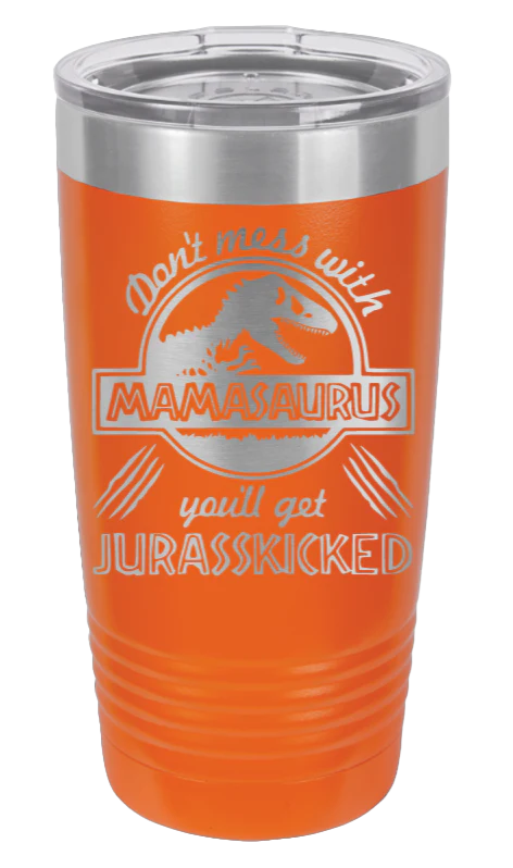 You'll Get Your Jurasskicked - 20oz Tumbler - Image 11
