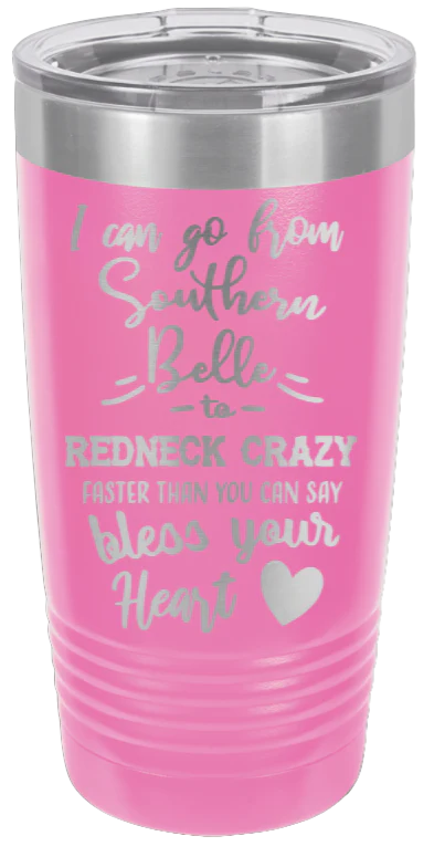 Southern Belle To Redneck Crazy - 20oz Tumbler - Image 12
