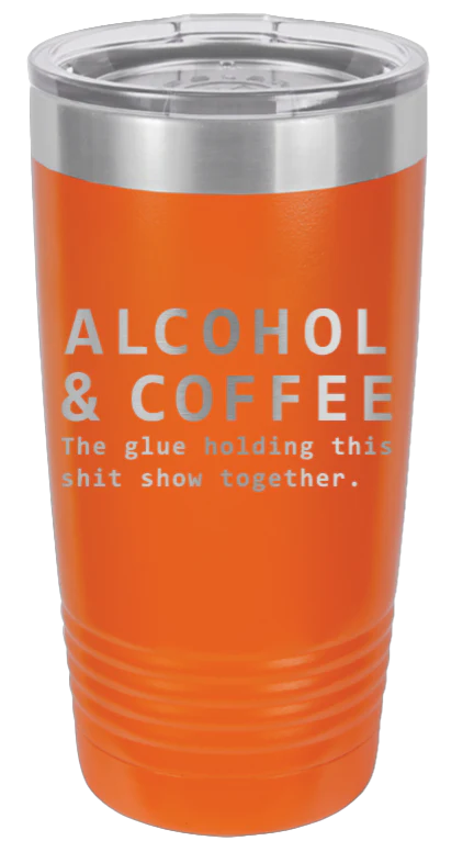 Alcohol & Coffee - 20oz Tumbler - Image 11