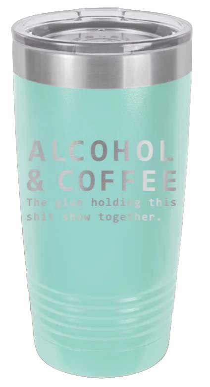Alcohol & Coffee - 20oz Tumbler - Image 15