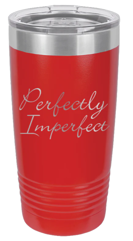 Perfectly Imperfect - 20oz Tumbler - Image 14