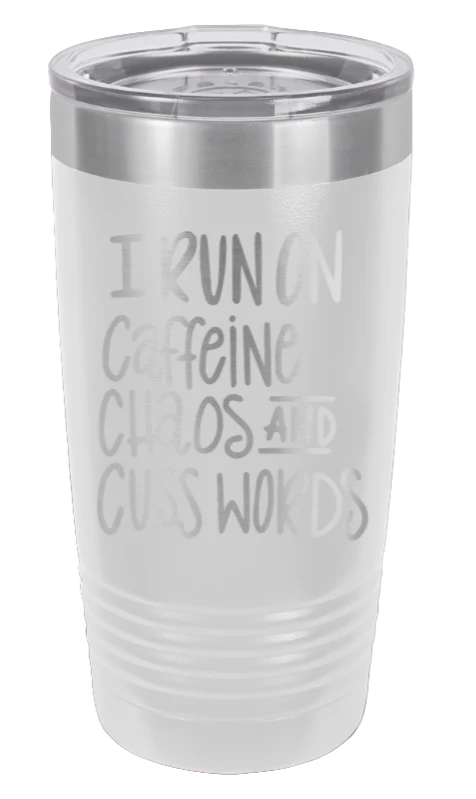 I Run On Caffine Chaos And Cuss Words - 20oz Tumbler - Image 16