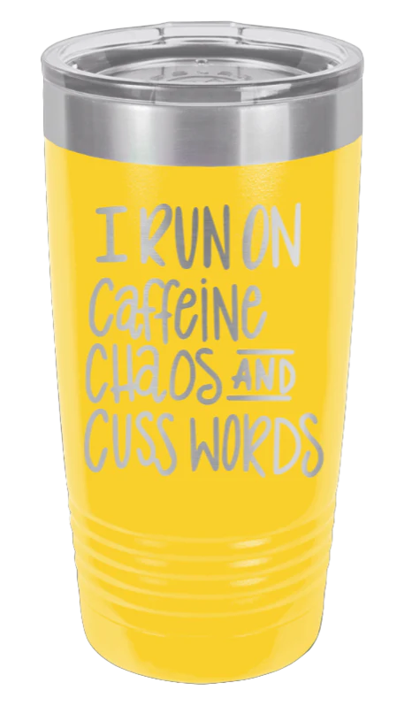 I Run On Caffine Chaos And Cuss Words - 20oz Tumbler - Image 17